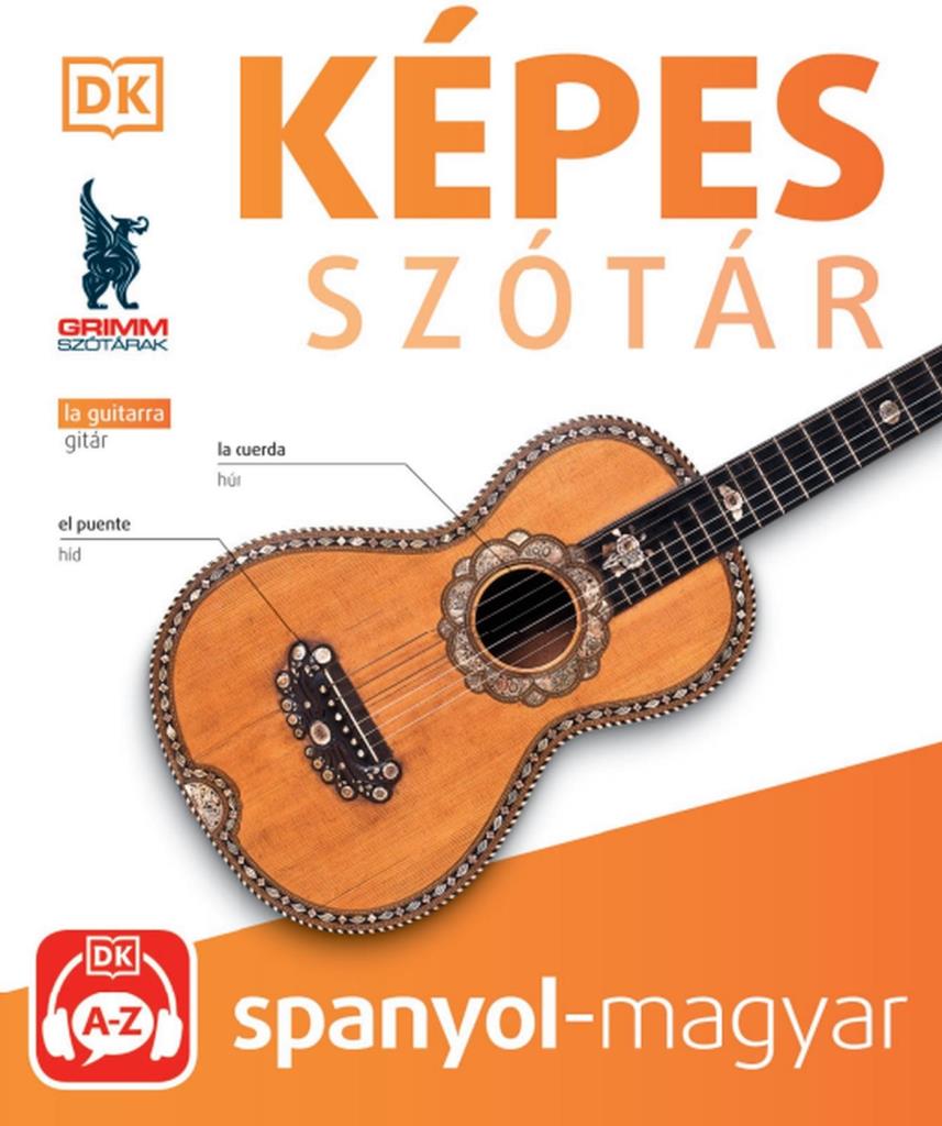 KÉPES SZÓTÁR  SPANYOL-MAGYAR - (AUDIO ALKALMAZÁSSAL)  2. KIADÁS