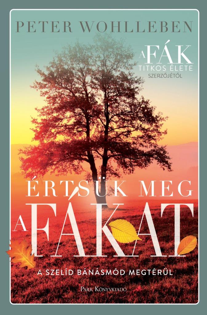 ÉRTSÜK MEG A FÁKAT