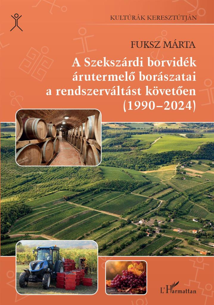 A SZEKSZÁRDI BORVIDÉK ÁRUTERMELŐ BORÁSZATAI A RENDSZERVÁLTÁST KÖVETŐEN (1990-202