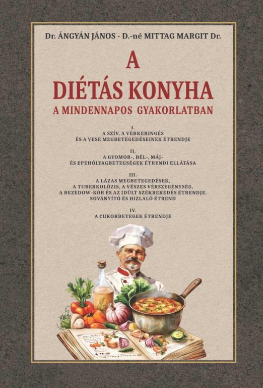 A DIÉTÁS KONYHA A MINDENNAPOS GYAKORLATBAN