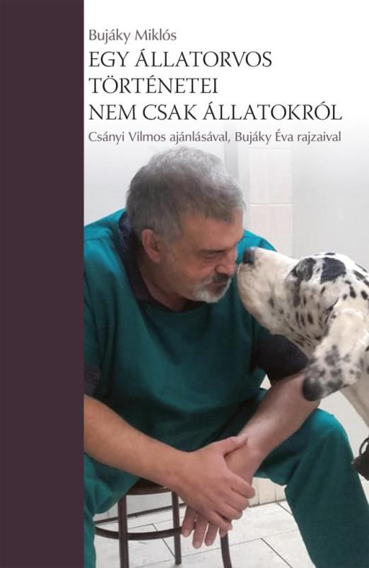 EGY ÁLLATORVOS TÖRTÉNETEI - NEM CSAK ÁLLATOKRÓL