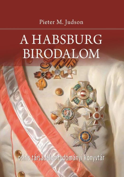 A HABSBURG BIRODALOM  ÚJ TÖRTÉNET