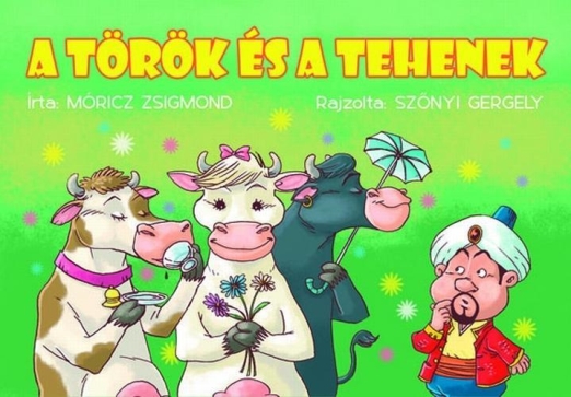 A TÖRÖK ÉS A TEHENEK - LEPORELLÓ (RAJZOLTA: SZŐNYI GERGELY) (ZÖLD BORÍTÓS)