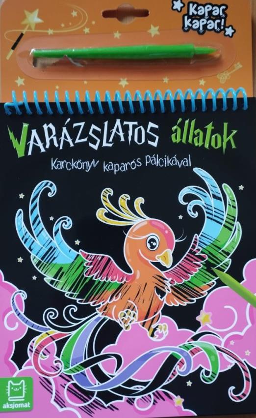 KARCKÖNYV KAPARÓS PÁLCIKÁVAL -VARÁZSLATOS ÁLLATOK