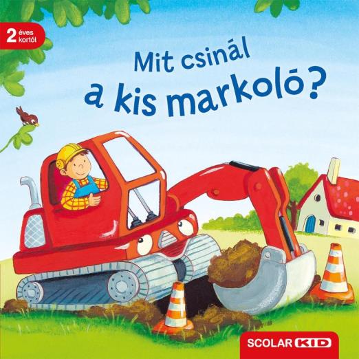 MIT CSINÁL A KIS MARKOLÓ?