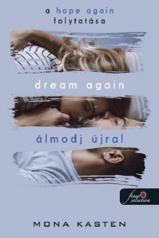 DREAM AGAIN - ÁLMODJ ÚJRA!