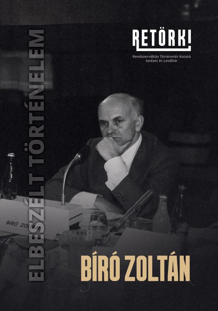 BÍRÓ ZOLTÁN - ELBESZÉLT TÖRTÉNELEM