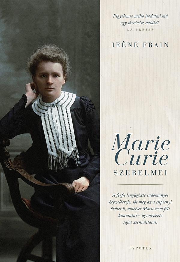 MARIE CURIE SZERELMEI