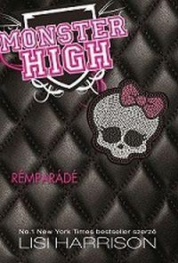 MONSTER HIGH 1. - RÉMPARÁDÉ (2.UNY)