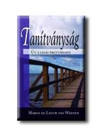 TANÍTVÁNYSÁG - ÚT A LELKI ÉRETTSÉGHEZ