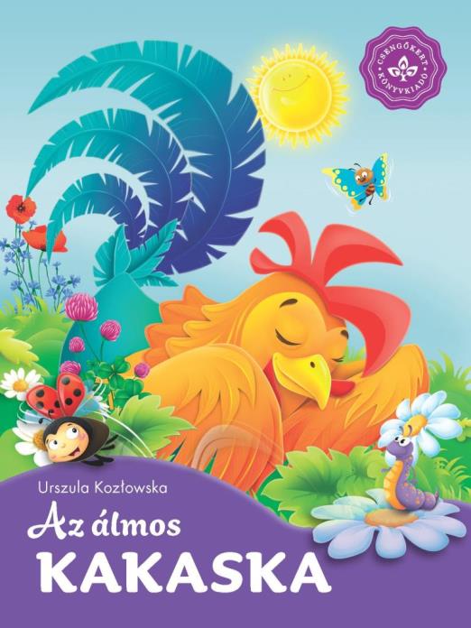 AZ ÁLMOS KAKASKA  KEDVENC ÁLLATMESÉIM