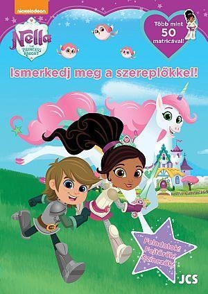 NELLA A HERCEGNŐ LOVAG - ISMERKEDJ MEG A SZEREPLŐKKEL! - FELADATOK!FEJTÖRŐK!