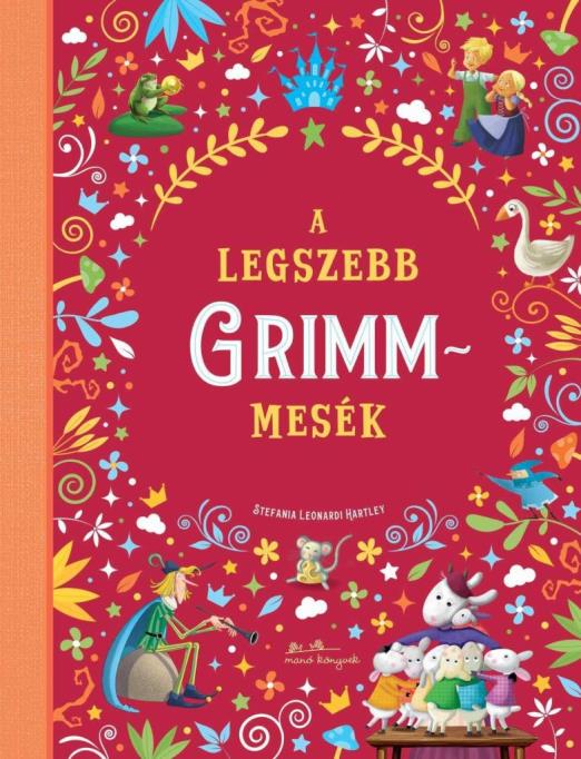 A LEGSZEBB GRIMM MESÉK