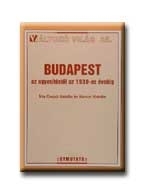 BUDAPEST AZ EGYESITÉSTŐL AZ 1930-AS ÉVEKIG - VÁLTOZÓ VILÁG 25. -