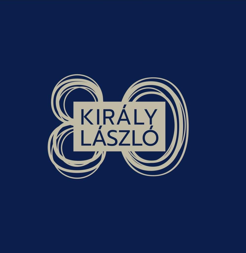 KIRÁLY LÁSZLÓ 80 - A LEGKÖNNYEBB IGAZAT MONDANI