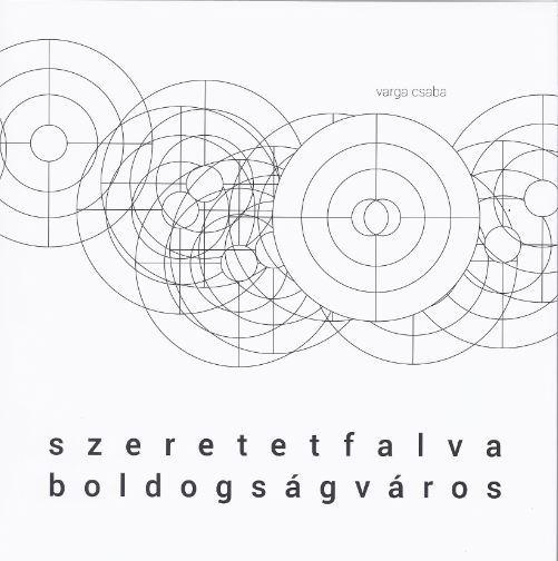 SZERETETFALVA, BOLDOGSÁGVÁROS