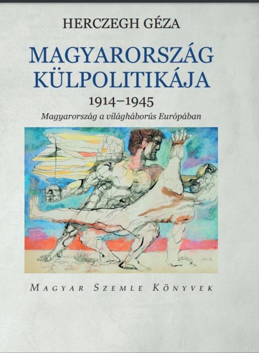 MAGYARORSZÁG KÜLPOLITIKÁJA 1914-1945