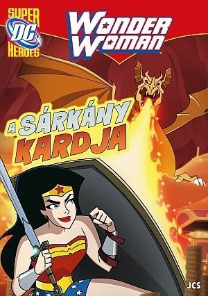 WONDER WOMAN - A SÁRKÁNY KARDJA