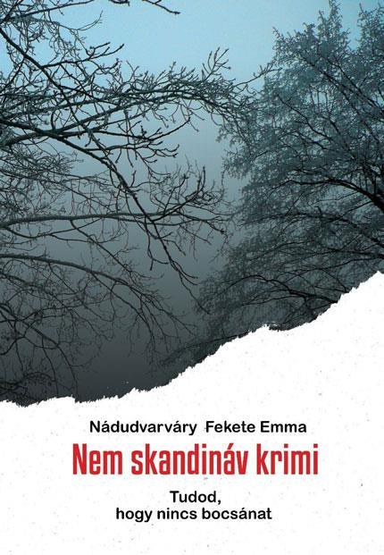 NEM SKANDINÁV KRIMI - TUDOD, HOGY NINCS BOCSÁNAT