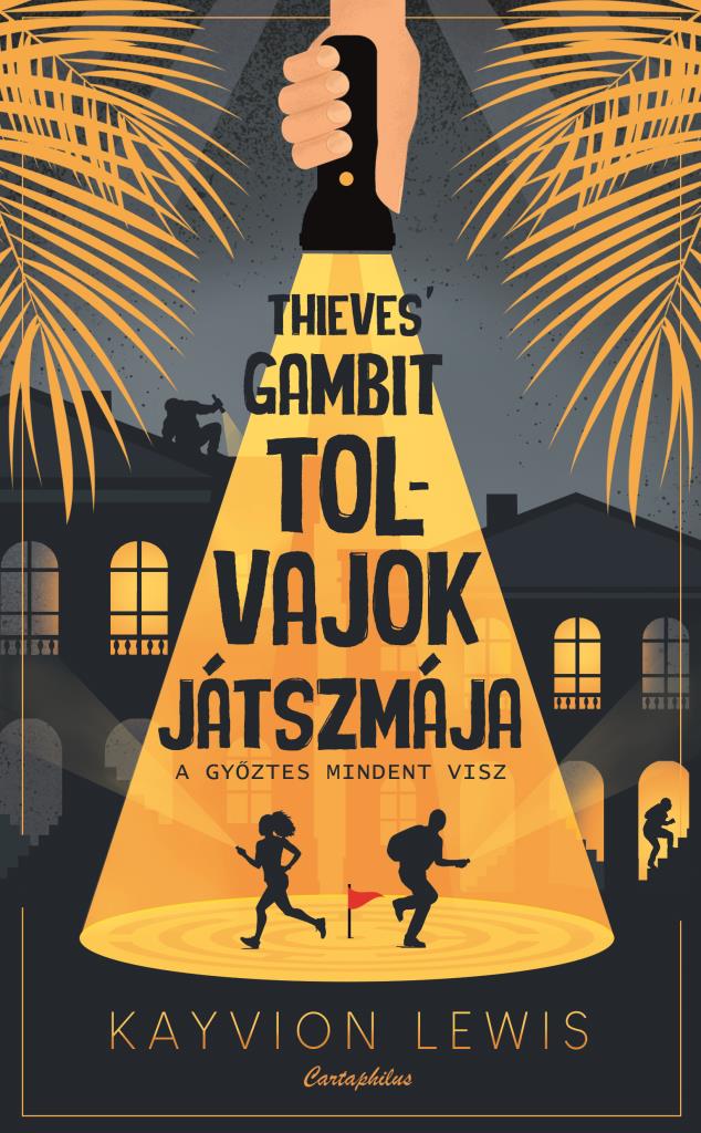 THIEVES\" GAMBIT - TOLVAJOK JÁTSZMÁJA