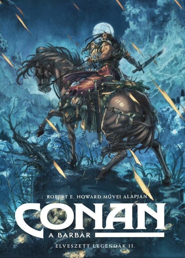 CONAN, A BARBÁR - ELVESZETT LEGENDÁK II. (KÉPES KRÓNIKÁK)