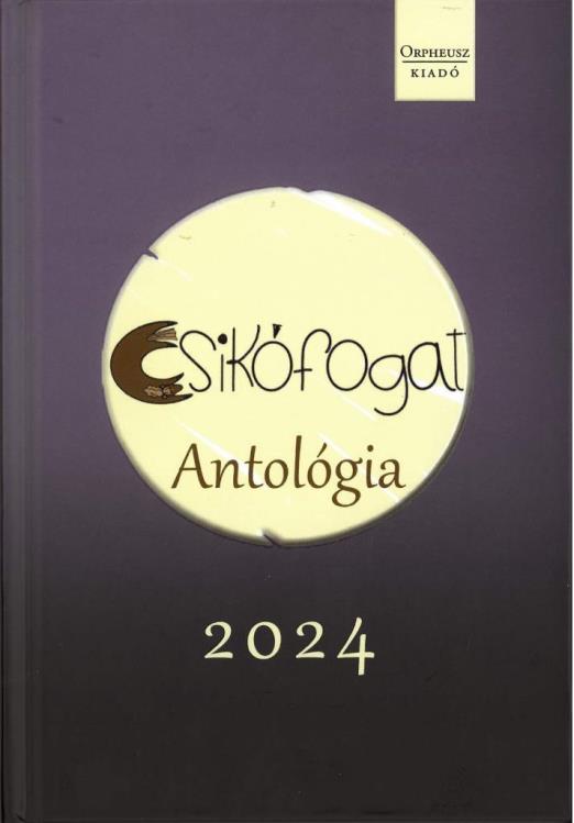 CSIKÓFOGAT - ANTOLÓGIA 2024