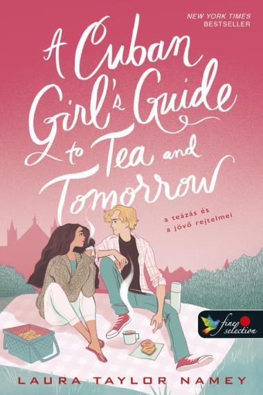 A CUBAN GIRLS GUIDE TO TEA AND TOMORROW - A TEÁZÁS ÉS A JÖVŐ REJTELMEI