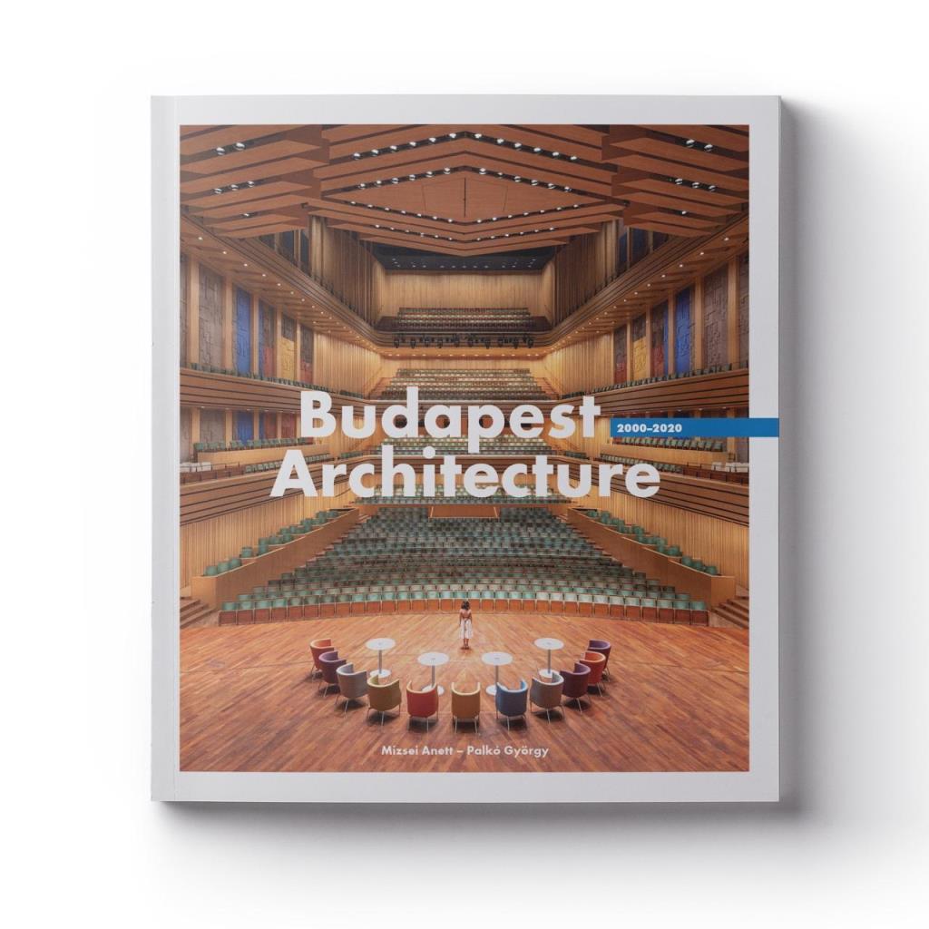 BUDAPEST ARCHITECTURE 2000-2020