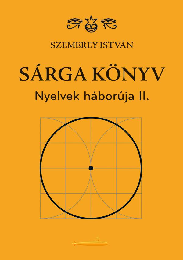 SÁRGA KÖNYV - NYELVEK HÁBORÚJA II.