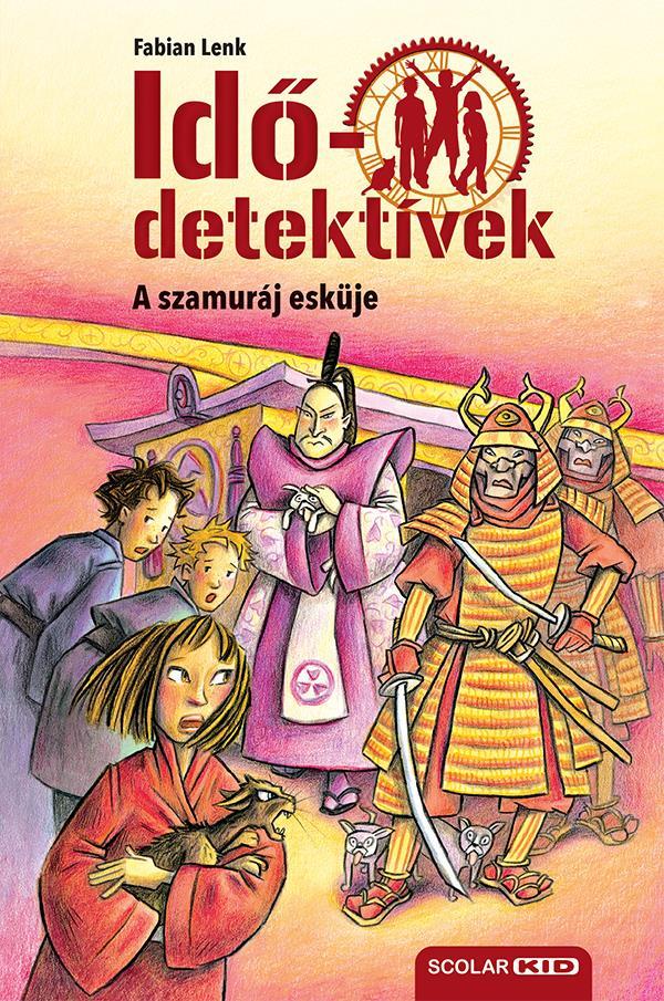 A SZAMURÁJ ESKÜJE (IDŐDETEKTÍVEK 14.) 2. KIADÁS