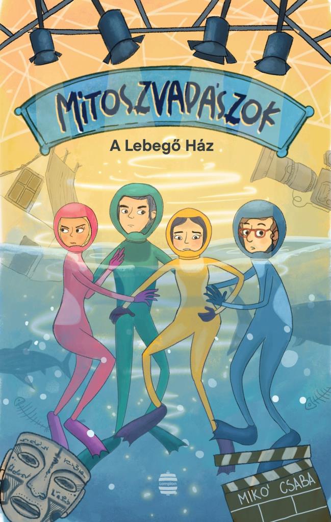 MÍTOSZVADÁSZOK 2.  A LEBEGŐ HÁZ