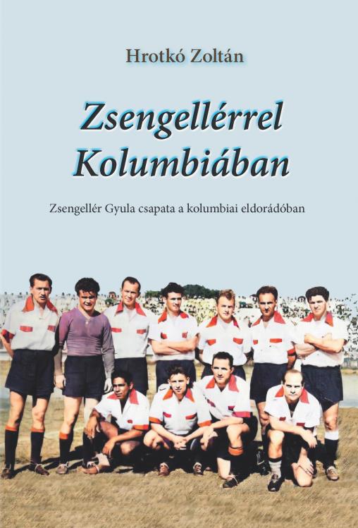 ZSENGELLÉRREL KOLUMBIÁBAN