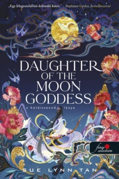 DAUGHTER OF THE MOON GODDESS - A HOLDISTENNŐ LÁNYA