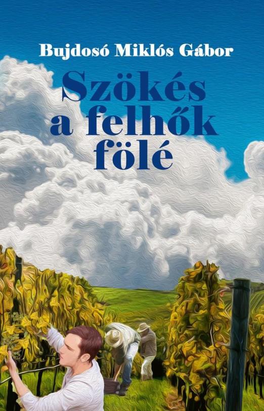 SZÖKÉS A FELHŐK FÖLÉ