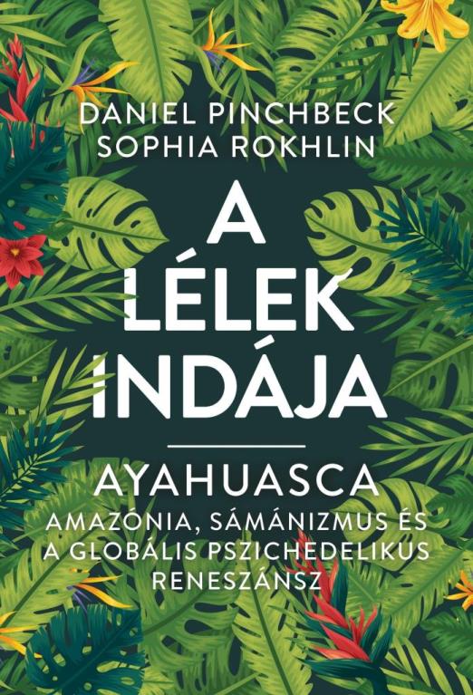 A LÉLEK INDÁJA - AYAHUASCA