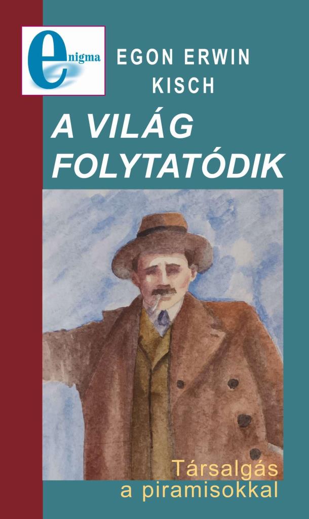 A VILÁG FOLYTATÓDIK - TÁRSALGÁS A PIRAMISOKKAL