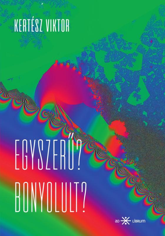 EGYSZERŰ? BONYOLULT?