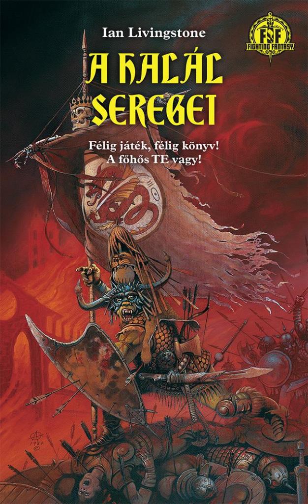 A HALÁL SEREGEI - FÉLIG JÁTÉK, FÉLIG KÖNYV! A FŐHŐS TE VAGY!