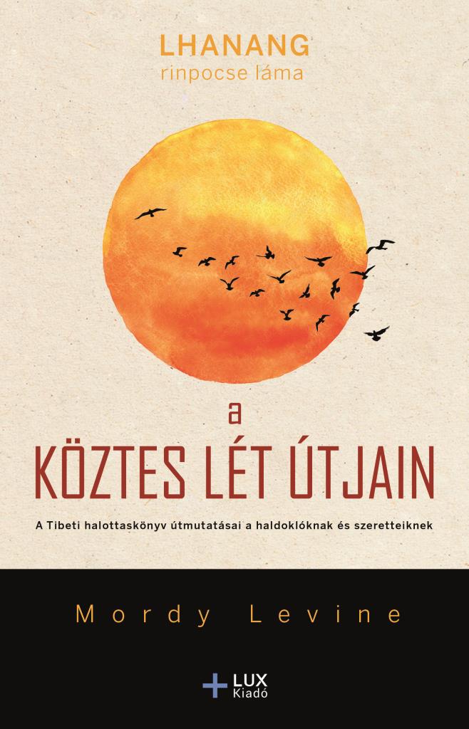 A KÖZTES LÉT ÚTJAIN