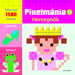 PIXELMÁNIA - HERCEGNŐK