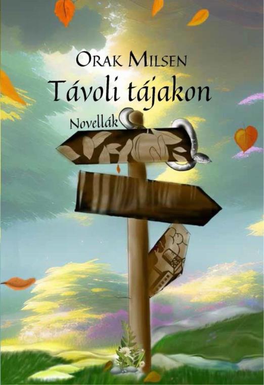 TÁVOLI TÁJAKON - NOVELLÁK