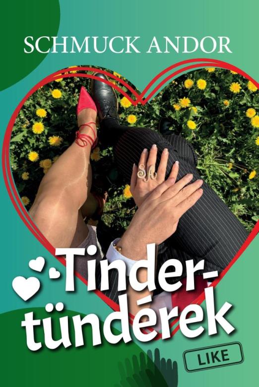 TINDER-TÜNDÉREK