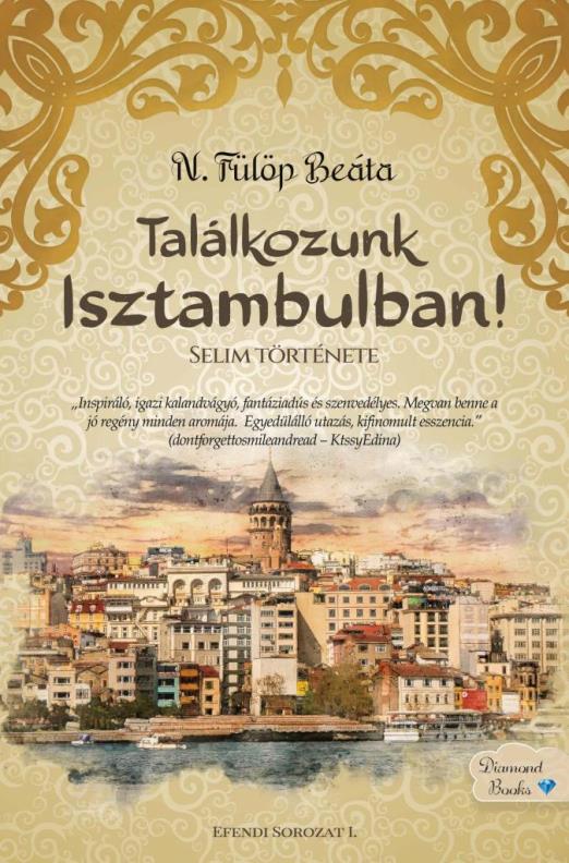 TALÁLKOZUNK ISZTAMBULBAN! - SELIM TÖRTÉNETE