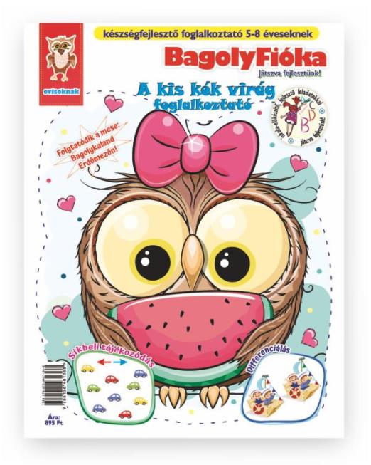 BAGOLYFIÓKA FOGLALKOZTATÓ FÜZET - A KIS KÉK VIRÁG