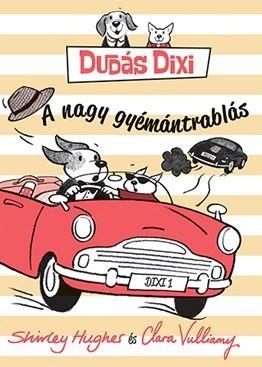 DUDÁS DIXI - A NAGY GYÉMÁNTRABLÁS
