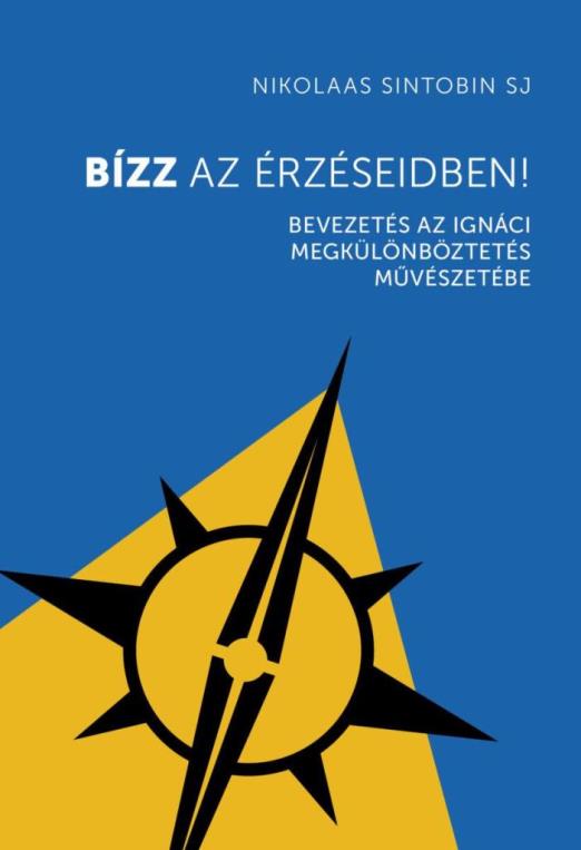 BÍZZ AZ ÉRZÉSEIDBEN! - BEVEZETÉS AZ IGNÁCI MEGKÜLÖMBÖZTETÉS MŰVÉSZETÉBE