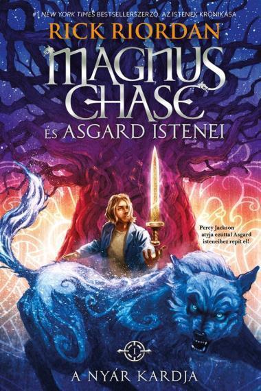 A NYÁR KARDJA - MAGNUS CHASE ÉS ASGARD ISTENEI 1