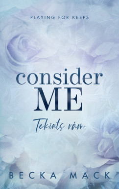 CONSIDER ME  BÍZZ BENNEM