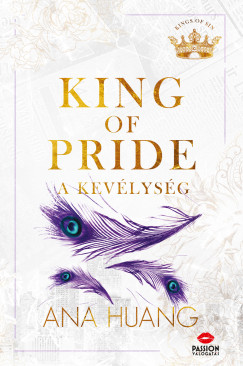 KING OF PRIDE  A KEVÉLYSÉG