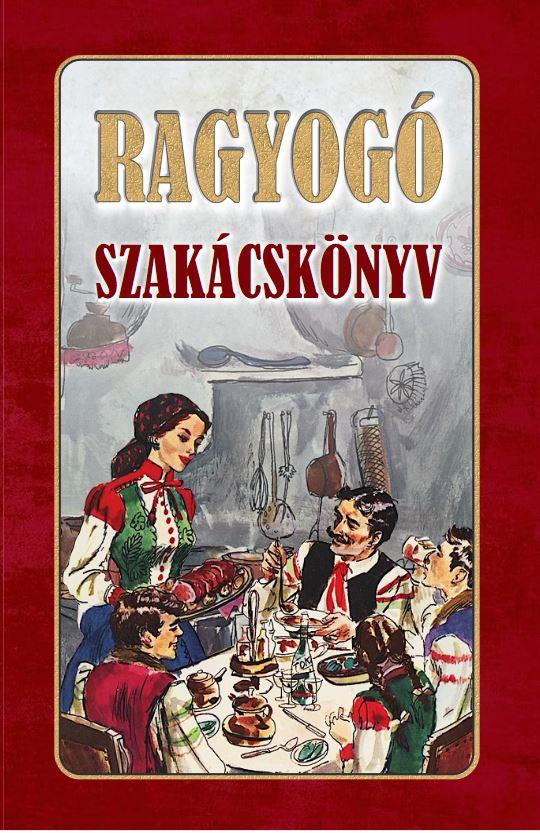 RAGYOGÓ SZAKÁCSKÖNYV